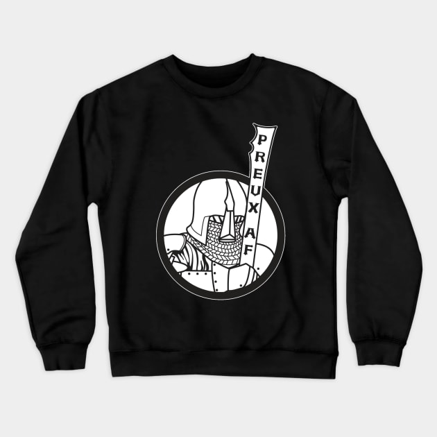 Preux AF Crewneck Sweatshirt by Tulsa Free Company